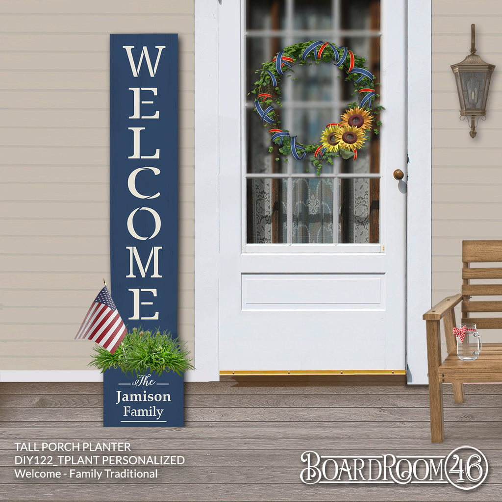 DIY122 PERSONALIZED Welcome Family Traditional  Tall Porch Planter