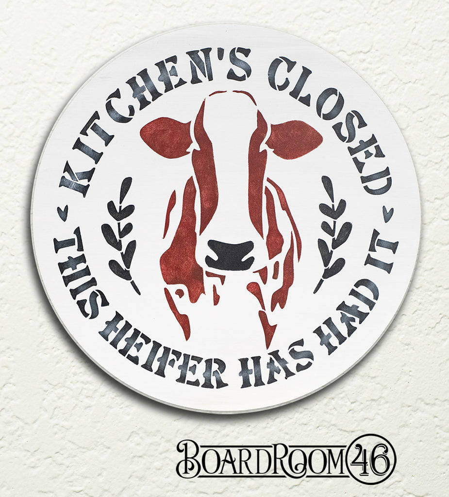 BRWS3719 Kitchen Closed Heifer Had It SGCF 18" round