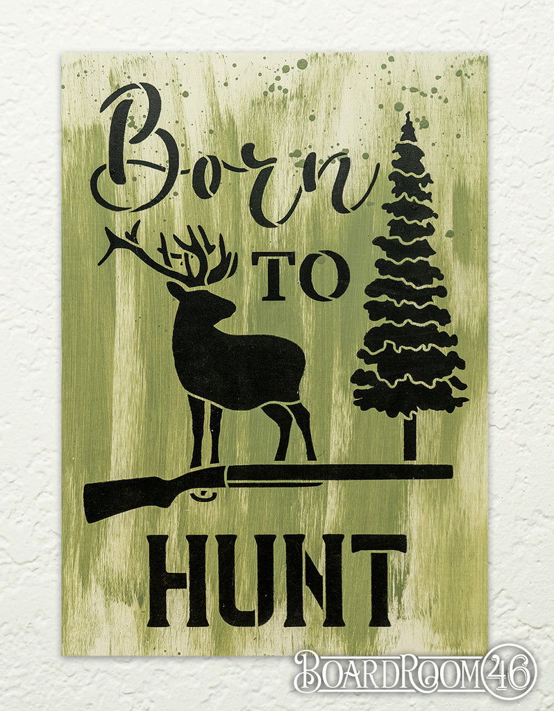 Born to Hunt DIY to go Kit | 6x9 Stencil and Board