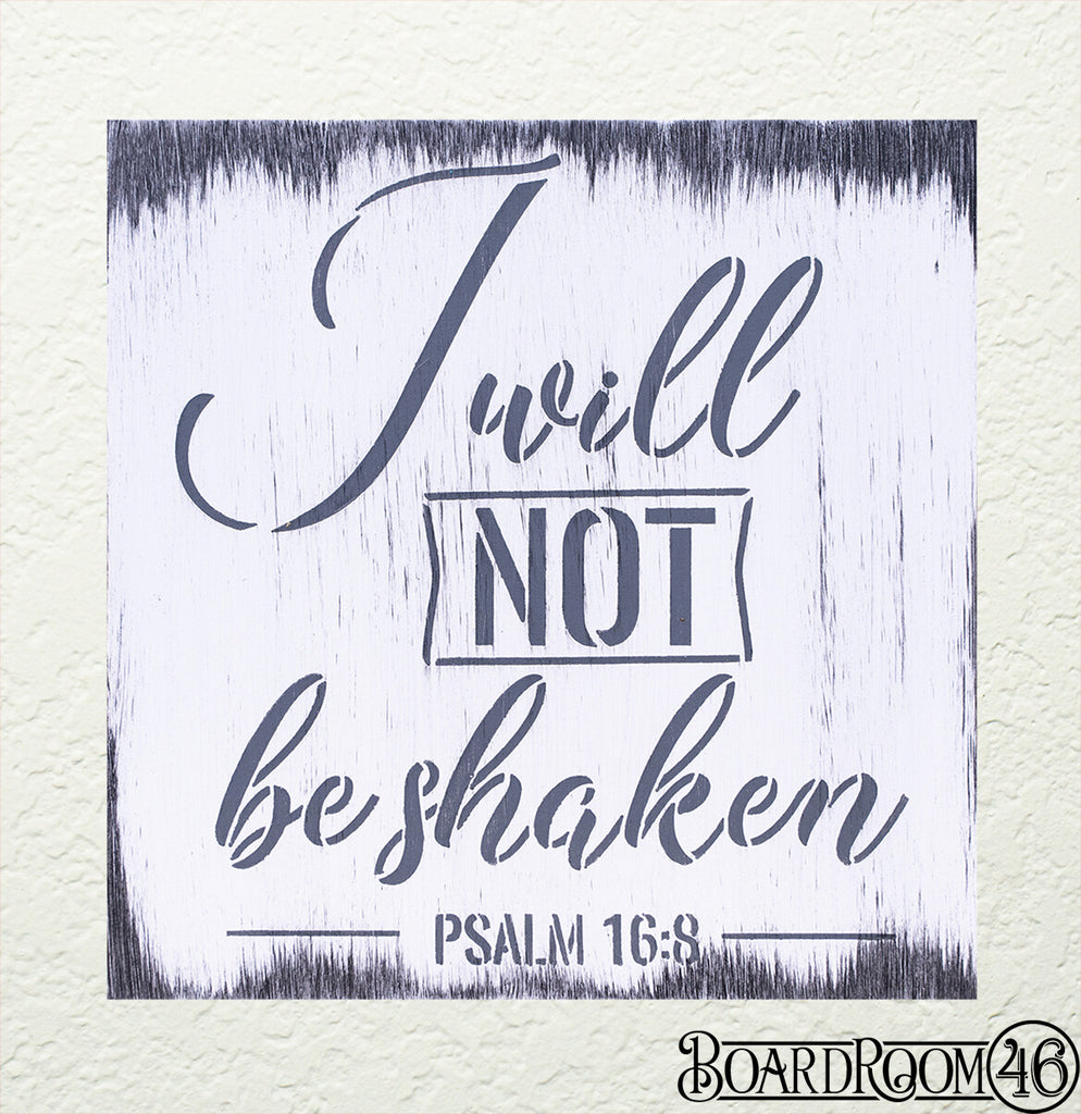 I Will Not Be Shaken Psalm 16:8 DIY to go Kit |  9x9 Stencil and Board