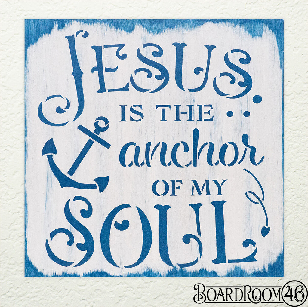 Jesus is the Anchor of My Soul DIY to go Ki | 9x9 Stencil and Board