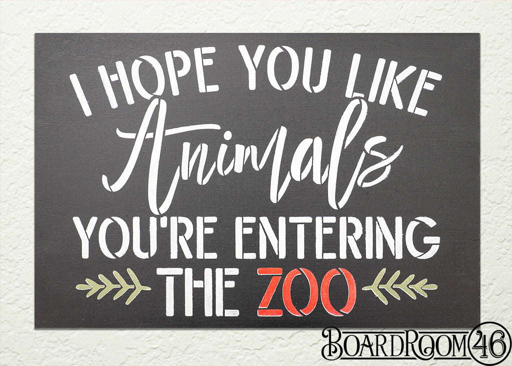 You Are Entering the Zoo DIY To Go Kit l 12x8 Stencil and Board