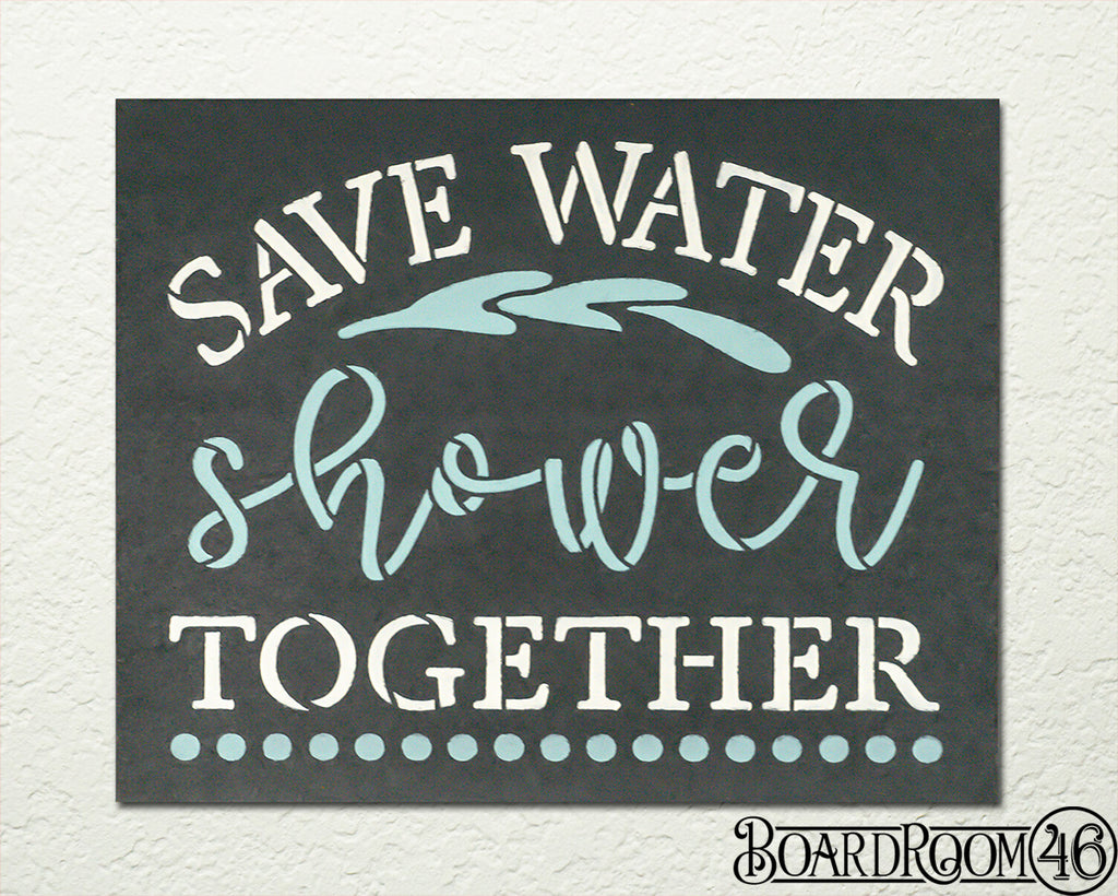 Save Water Shower Together DIY to Go Kit l 10x8 Stencil and Board