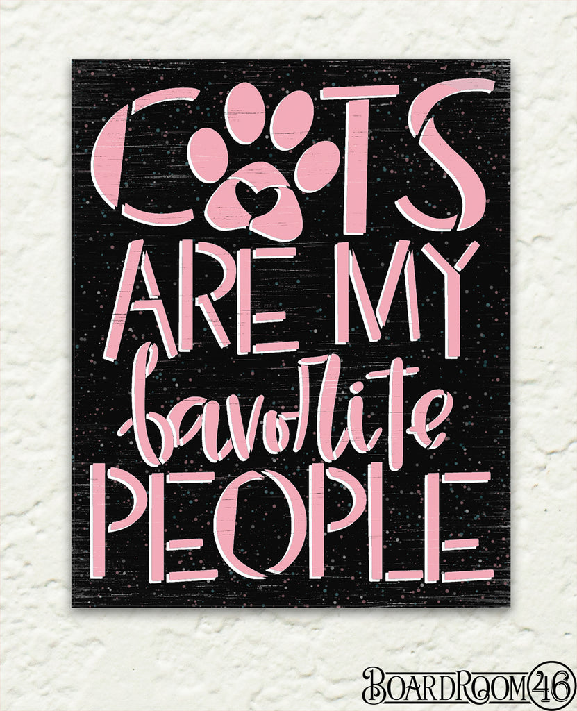 BRIB5768 Cats Are My Favorite People DIY to Go Kit l 10x8 Stencil and Board