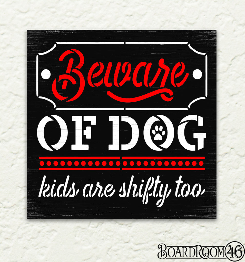 BRIB5777 Beware of Dog Kids Shifty Too DIY to Go Kit l 9x9 Stencil and Board