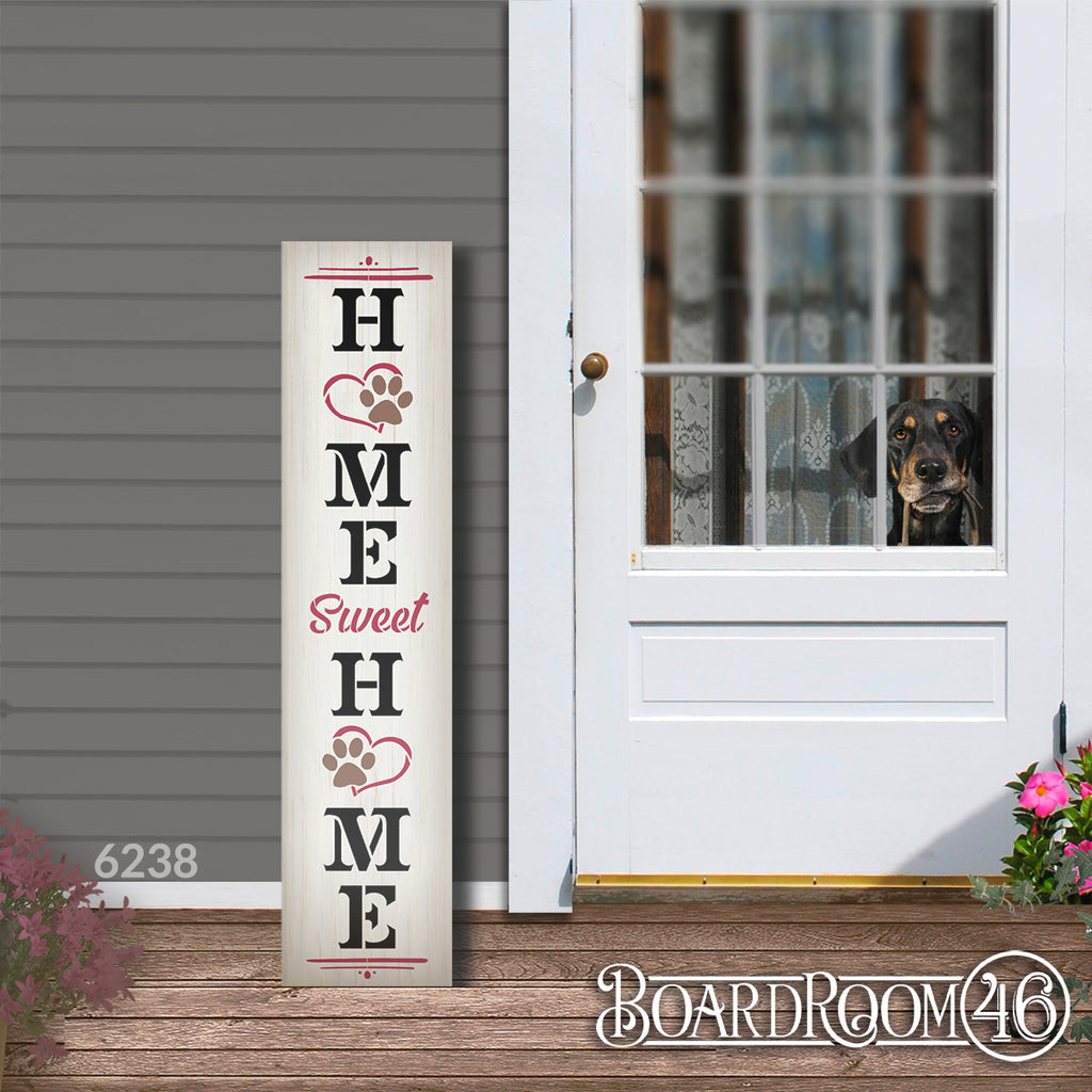 BRTS6238 Home Sweet Home Paw Print Tall Porch Sign 4ft