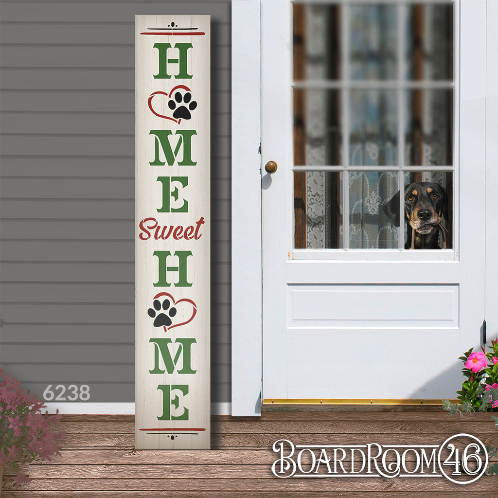 BRTS6238 Home Sweet Home Paw Print Tall Porch Sign 6ft