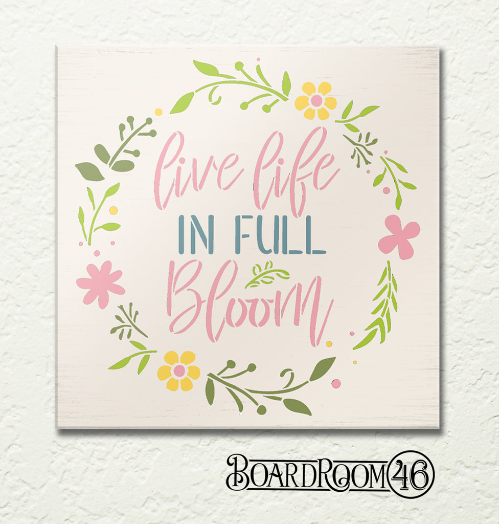 Live Life In Full Bloom with Floral Wreath DIY to Go Kit l 9x9 Stencil and Board