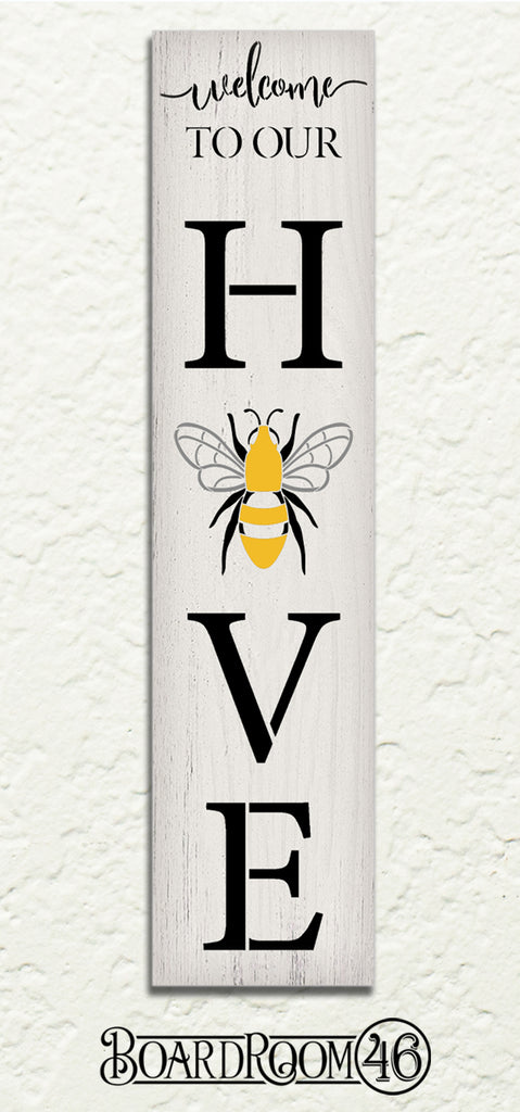 BRTS6189 4 ft Welcome to Our Hive Porch Sign