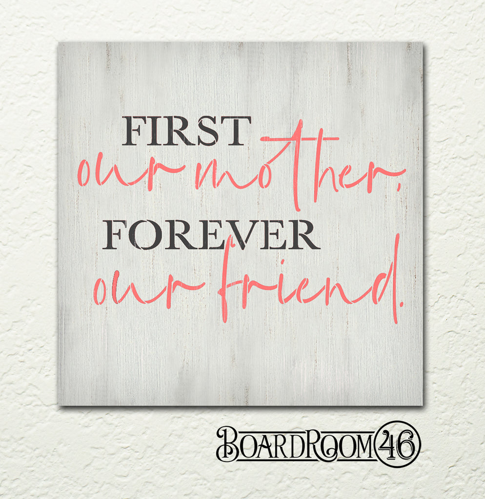 BRWS414 First Our Mother Forever Our Friend 12x12