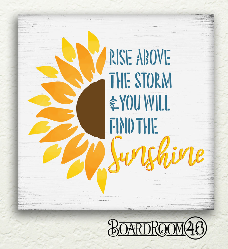 BRWS5907 Rise Above Find the Sunshine with Sunflower 18x18