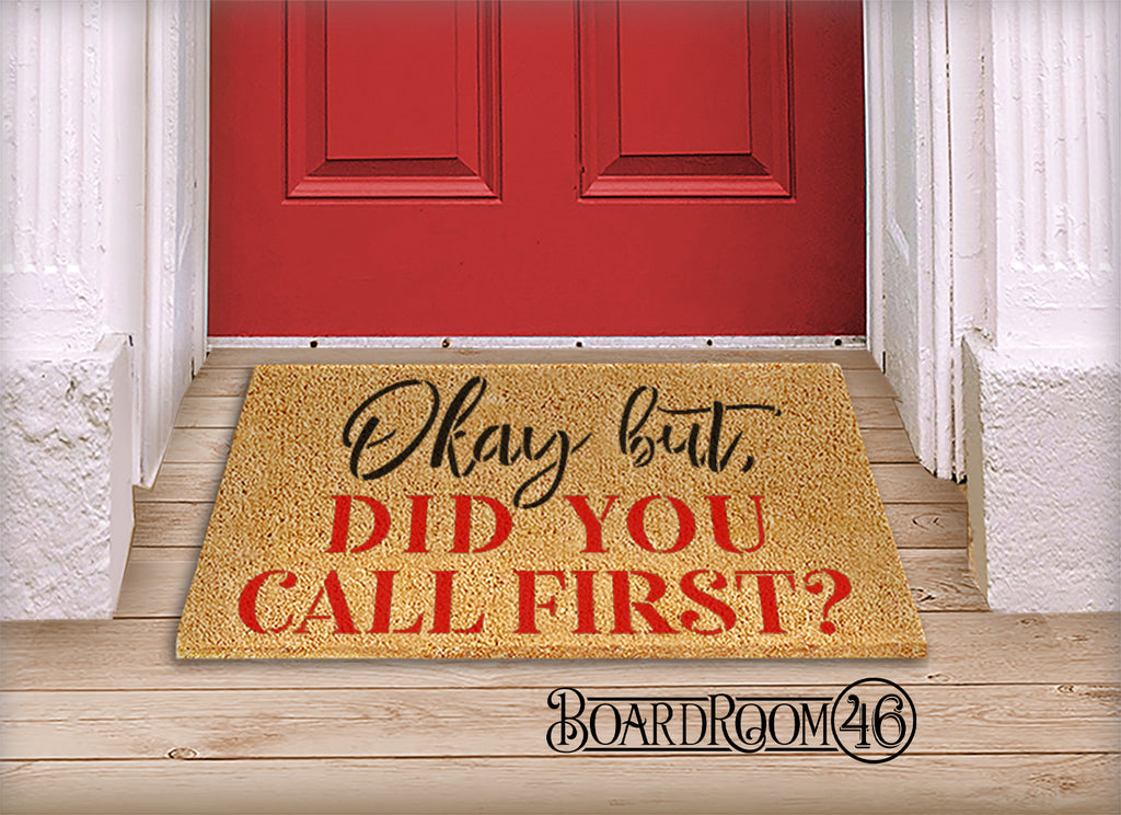 BRWS6149 But Did You Call First? Doormat