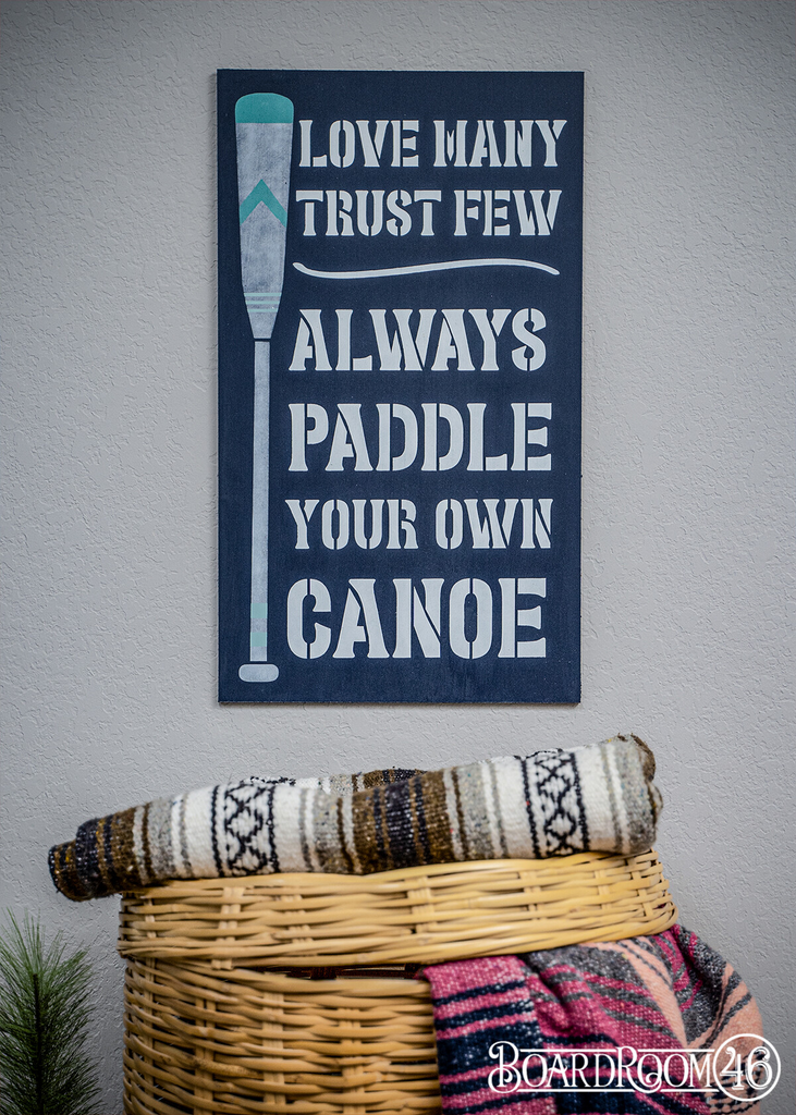 BRWS665 Always Paddle Your Own Canoe 21x12