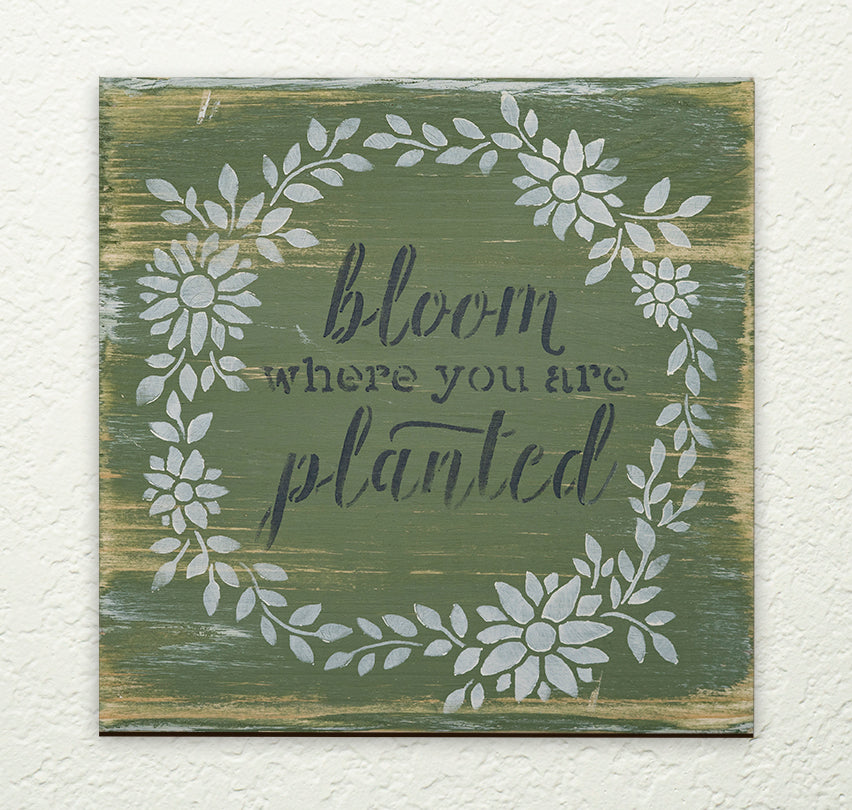 Bloom Where You Are Planted DIY to go Kit | 8x8 Stencil and Board