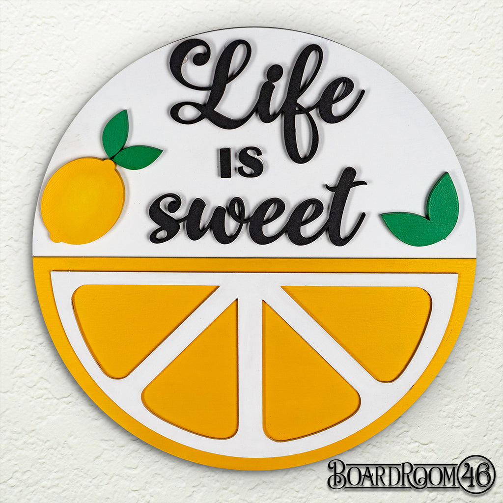 Life Is Sweet Lemon 3D Stacked Sign 15" Round