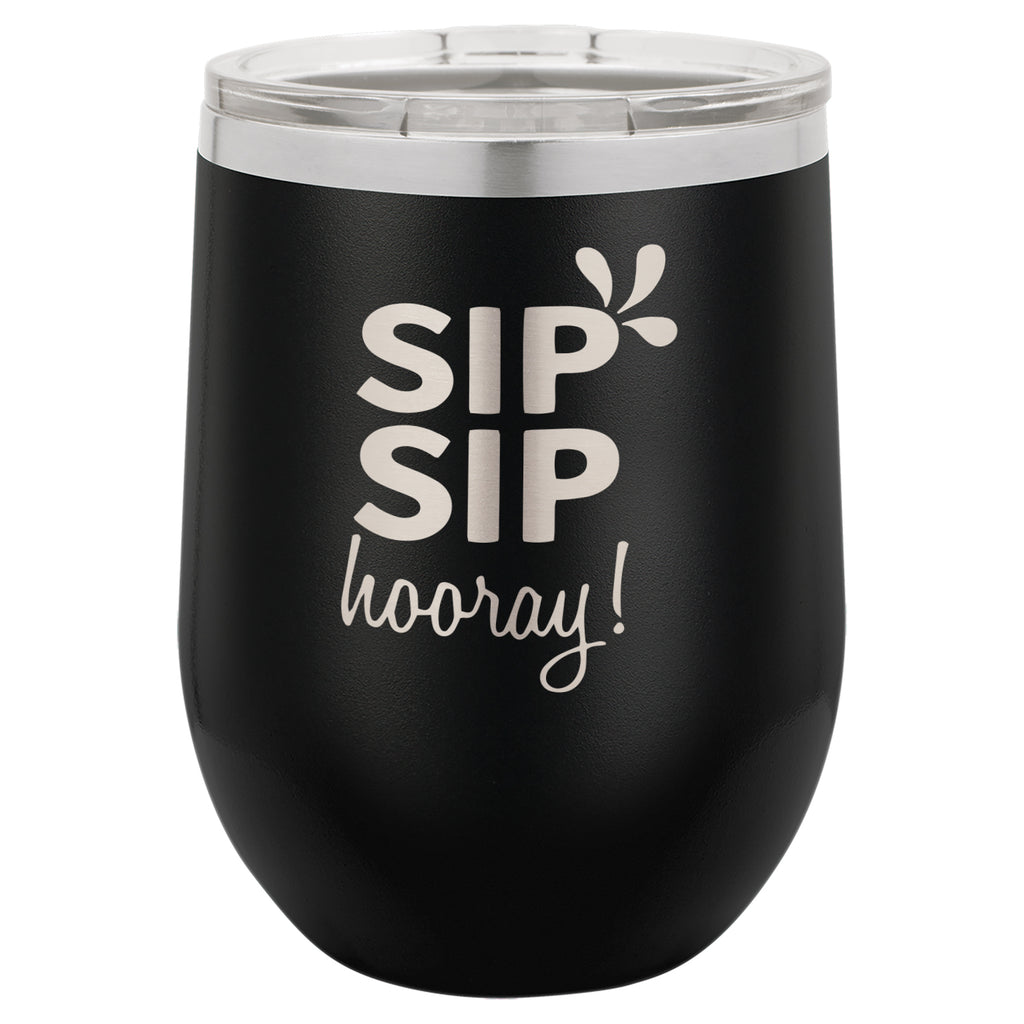 Sip Sip Hooray 12 oz. Insulated Wine Tumbler