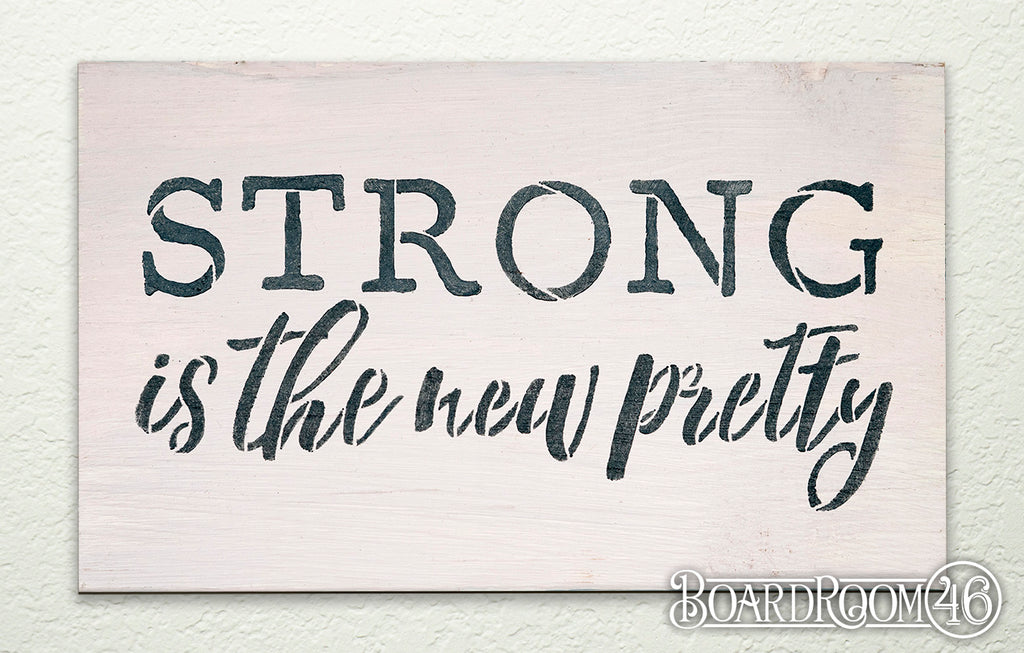 Strong is the New Pretty DIY to go Kit | 9x6 Stencil and Board