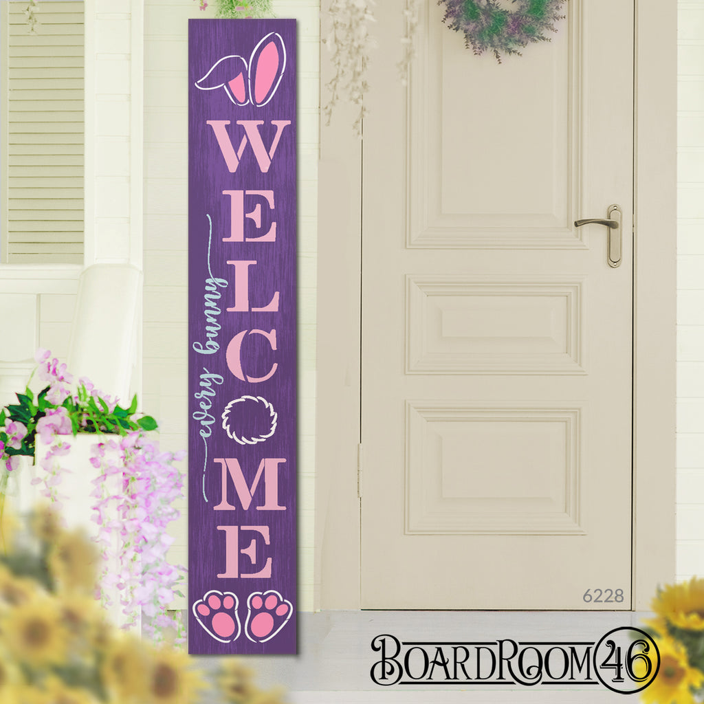 BRTS6228 Every Bunny Welcome 6ft Tall Porch Sign